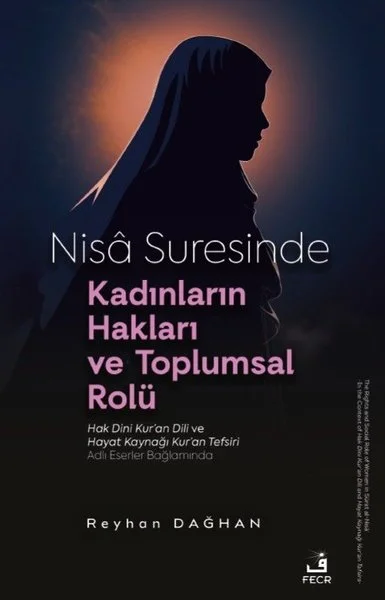 Nisa Suresinde Kadınların Hakları ve Toplumsal Rolü
