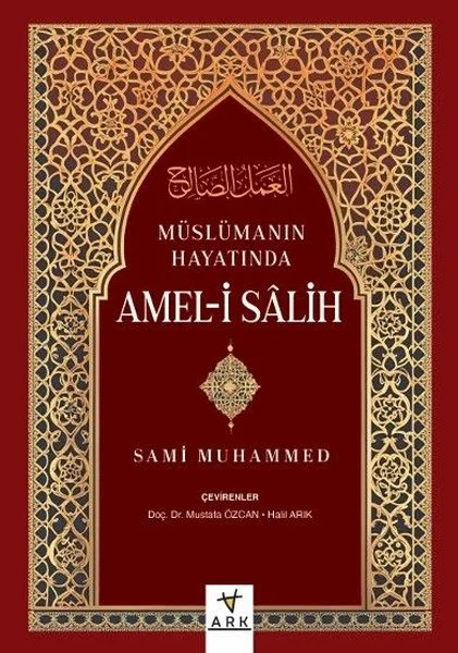 Müslümanın Hayatında Amel-i Salih