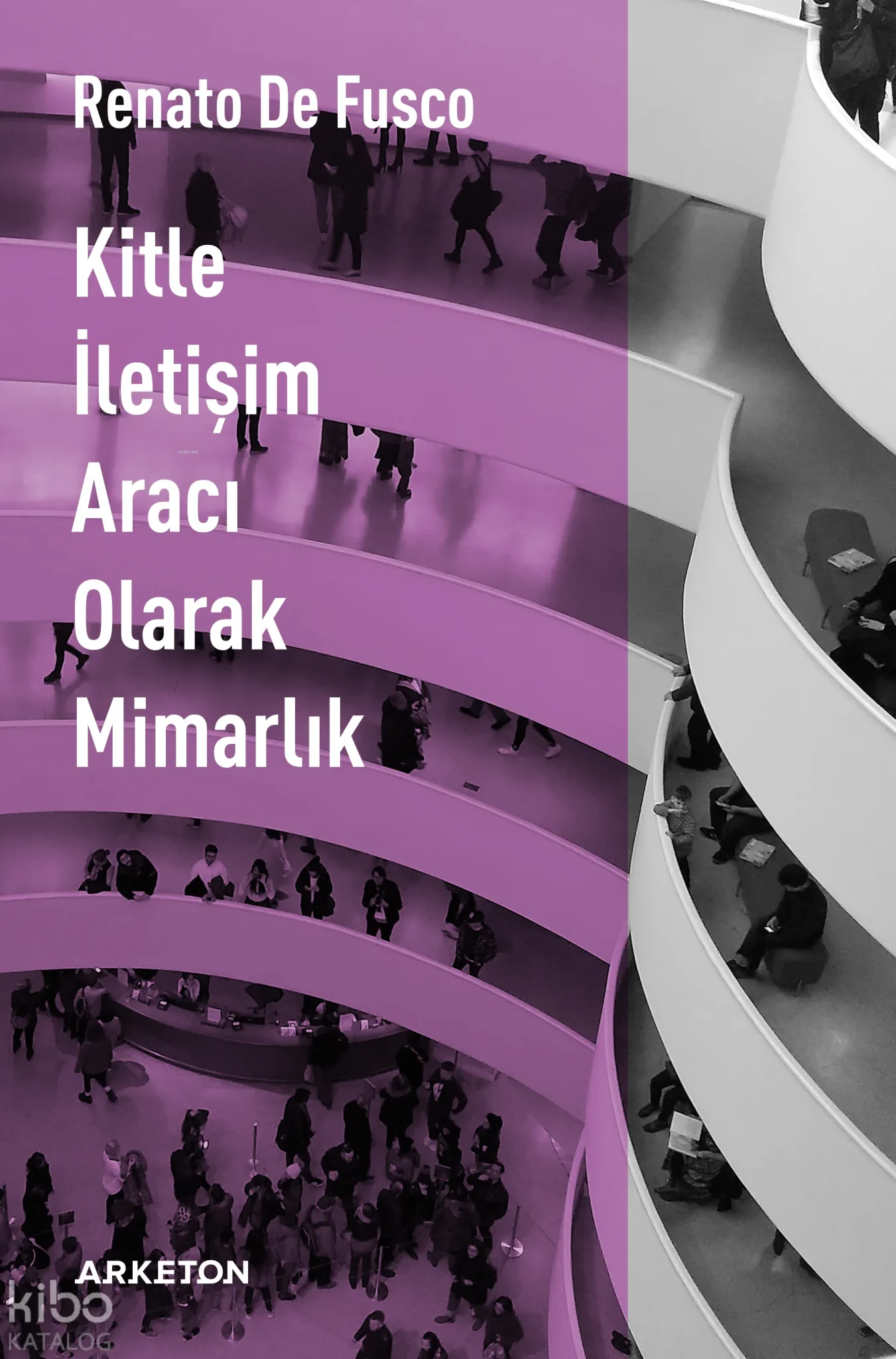 Kitle İletişim Aracı Olarak Mimarlık