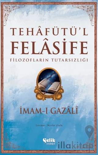 Filozofların Tutarsızlığı: Tehâfütü'l Felâsife