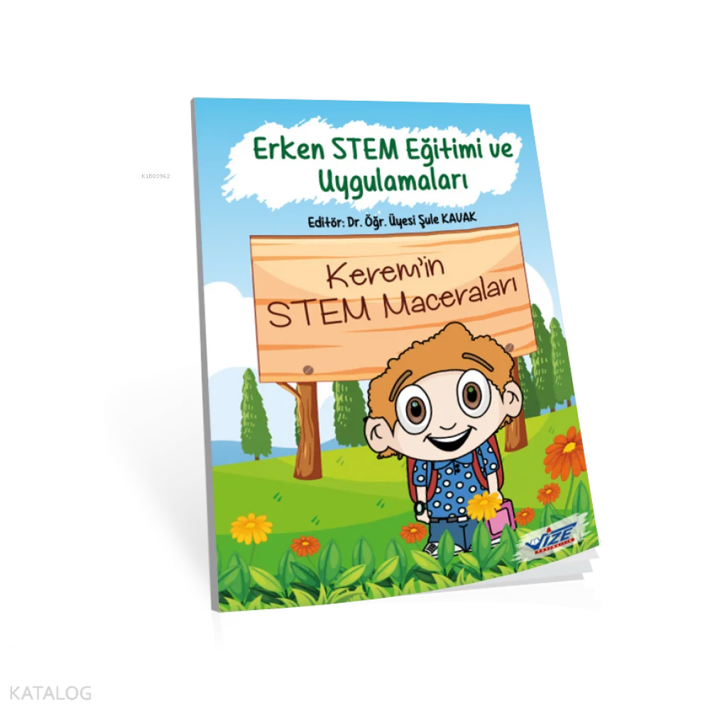 Erken STEM Eğitimi Ve Uygulamaları
