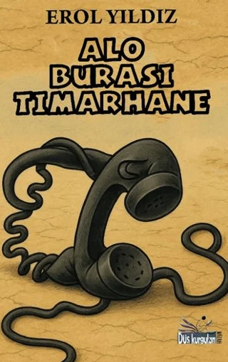 Alo Burası Tımarhane