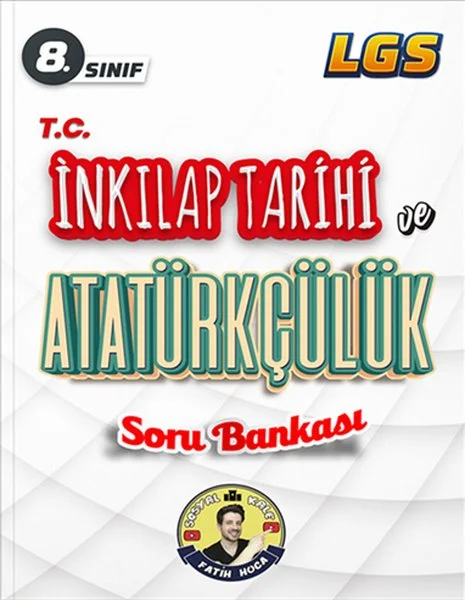8. Sınıf Sosyal Kale T.C. İnkılap Tarihi ve Atatürkçülük Soru Bankası