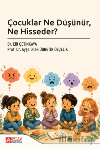Çocuklar Ne Düşünür, Ne Hisseder?
