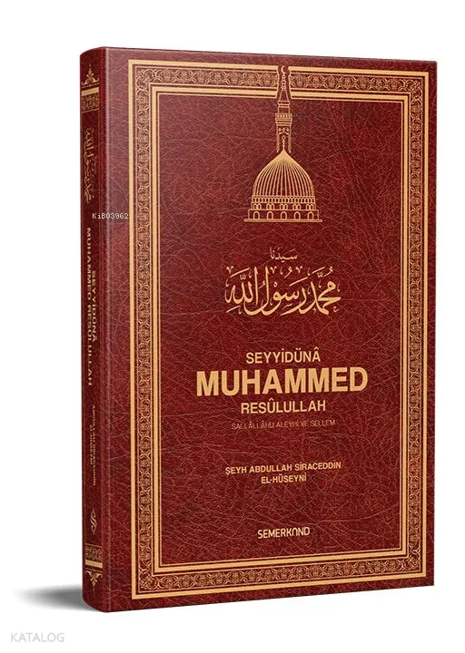 Seyyidüna Muhammed Resulullah (s.a.v) (Ciltli)