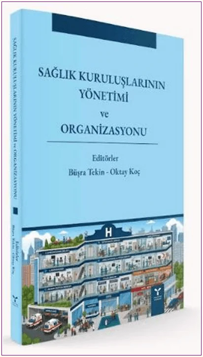 Sağlık Kuruluşlarının Yönetimi ve Organizasyonu -
