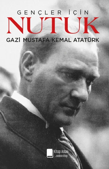 GENÇLER İÇİN NUTUK