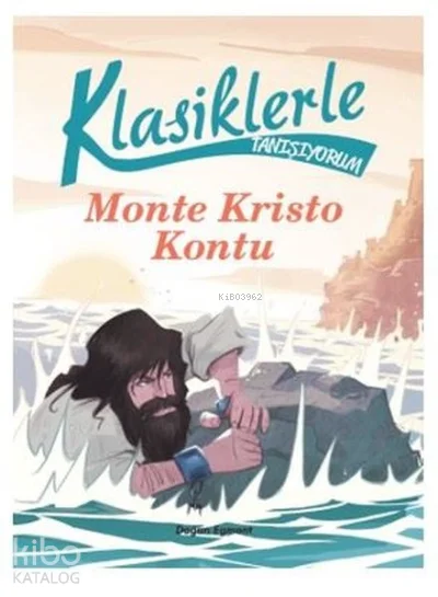 Klasiklerle Tanışıyorum Monte Kristo Kontu
