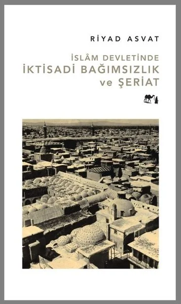İslam Devletinde İktisadi Bağımsızlık