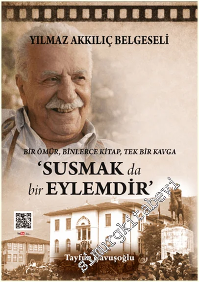 Yılmaz Akkılıç Belgeseli - Susmak da Bir Eylemdir -