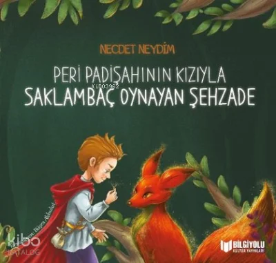 Peri Padişahının Kızıyla Saklambaç Oynayan Şehzade