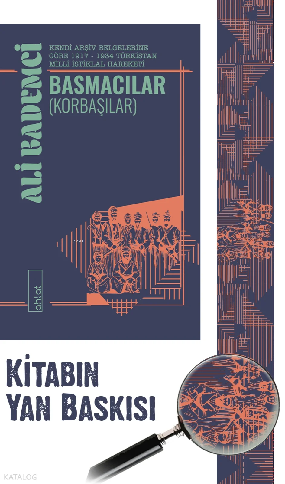 Kendi Arşiv Belgelerine Göre 1917-1934 Türkistan Milli İstiklal Hareketi: Basmacılar (Korbaşılar)