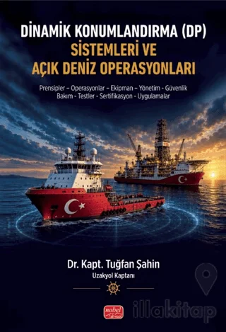 Dinamik Konumlandırma (DP) Sistemleri ve Açık Deniz Operasyonları