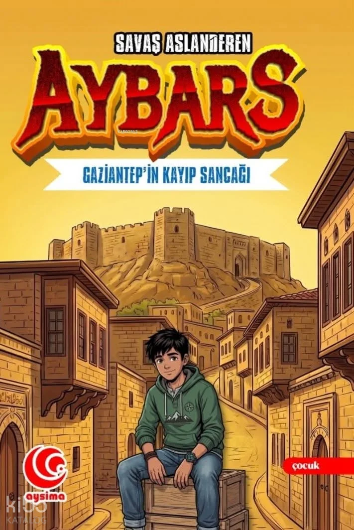 Aybars - Gaziantep'in Kayıp Sancağı