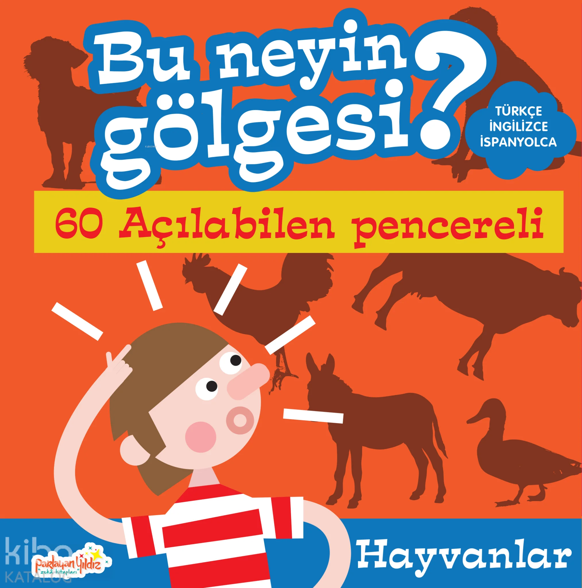 Bu Neyin Gölgesi? Hayvanlar (Ciltli)