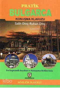 Pratik Bulgarca Konuşma Kılavuzu (Sözlük İlaveli)