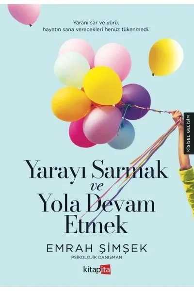 Yarayı Sarmak ve Yola Devam Etmek