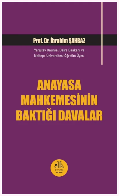 Anayasa Mahkemesinin Baktığı Davalar CİLTLİ -