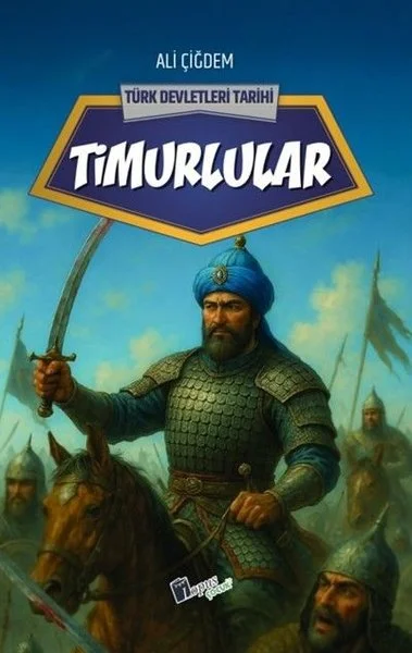 Timurlular - Türk Devletleri Tarihi