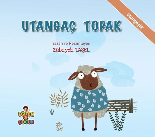 Utangaç Topak - Utangaçlık - Duygularımı Tanıyorum Kendime Güveniyorum Hikaye Seti