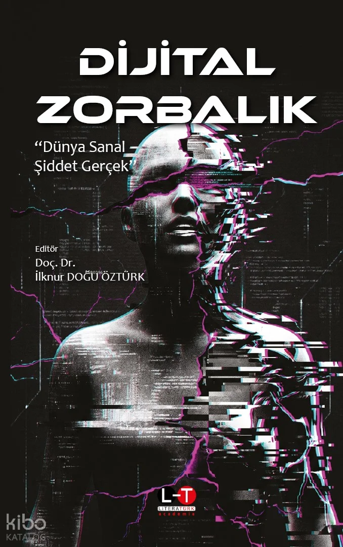 Dijital Zorbalık;Dünya Sanal Şiddet Gerçek