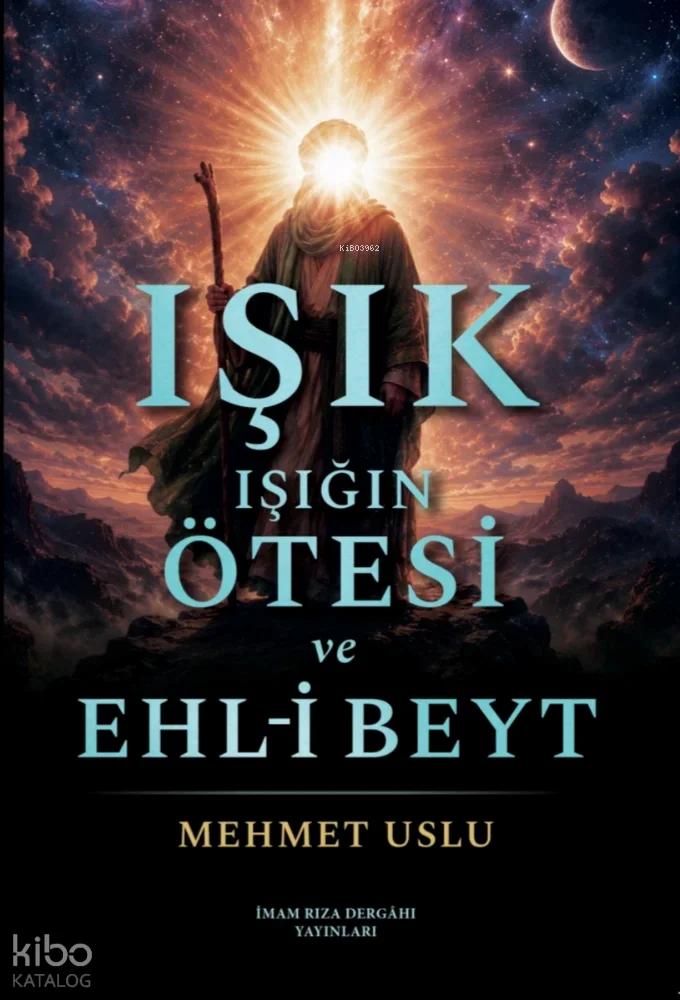 Işık Işığın Ötesi ve Ehl-i Beyt