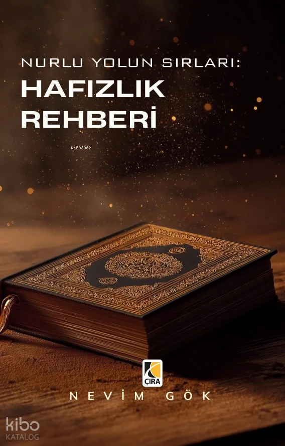 Nurlu Yolun Sırları: Hafızlık Rehberi