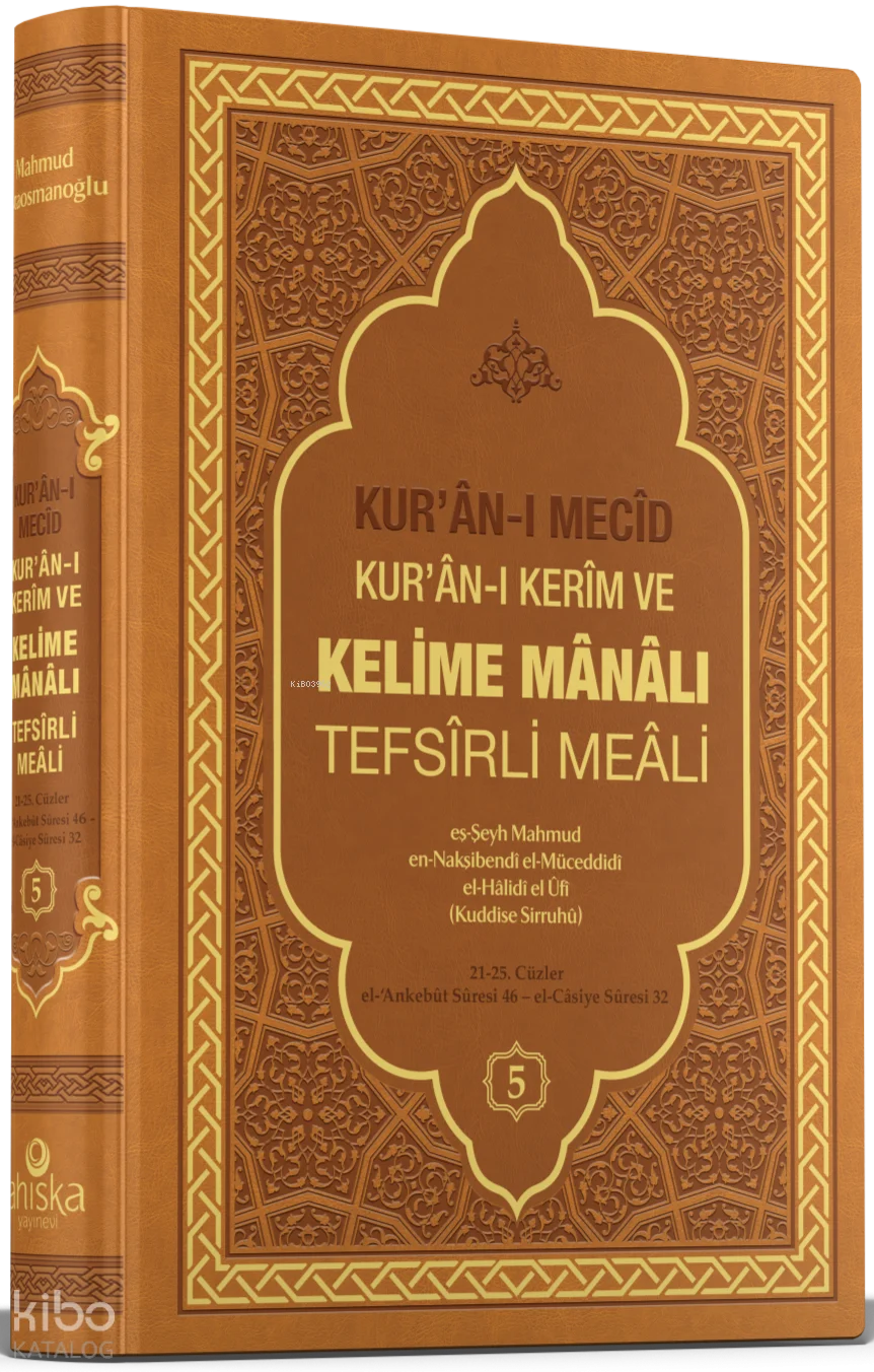 Kur'ân-ı Mecid - Kur'ân-ı Kerim ve Kelime Manalı Tefsirli Meali 5. Cilt (Ciltli)