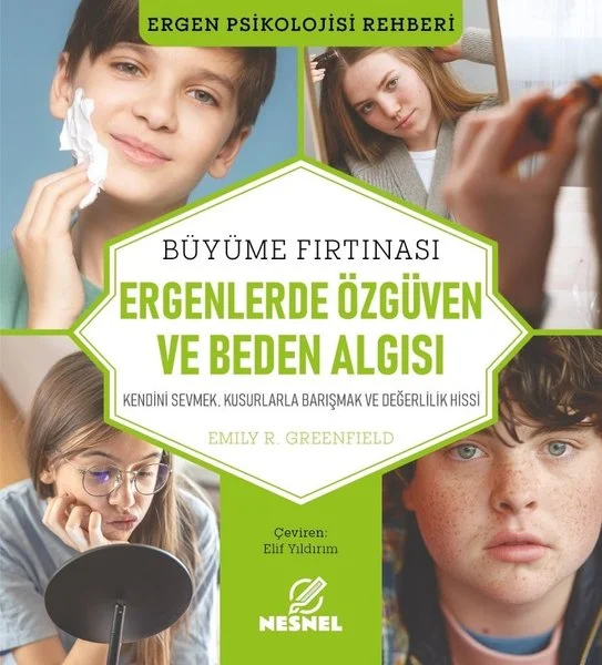 Ergenlerde Özgüven ve Beden Algısı - Büyüme Fırtınası - Ergen Psikolojisi Rehberi