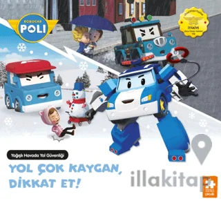 Yol Çok Kaygan, Dikkat Et!
