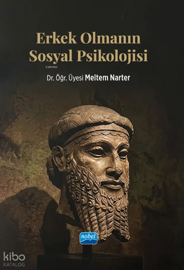 Erkek Olmanın Sosyal Psikolojisi