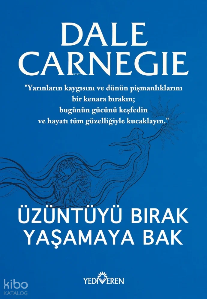 Üzüntüyü Bırak Yaşamaya Bak