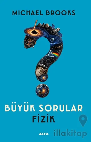 Büyük Sorular - Fizik