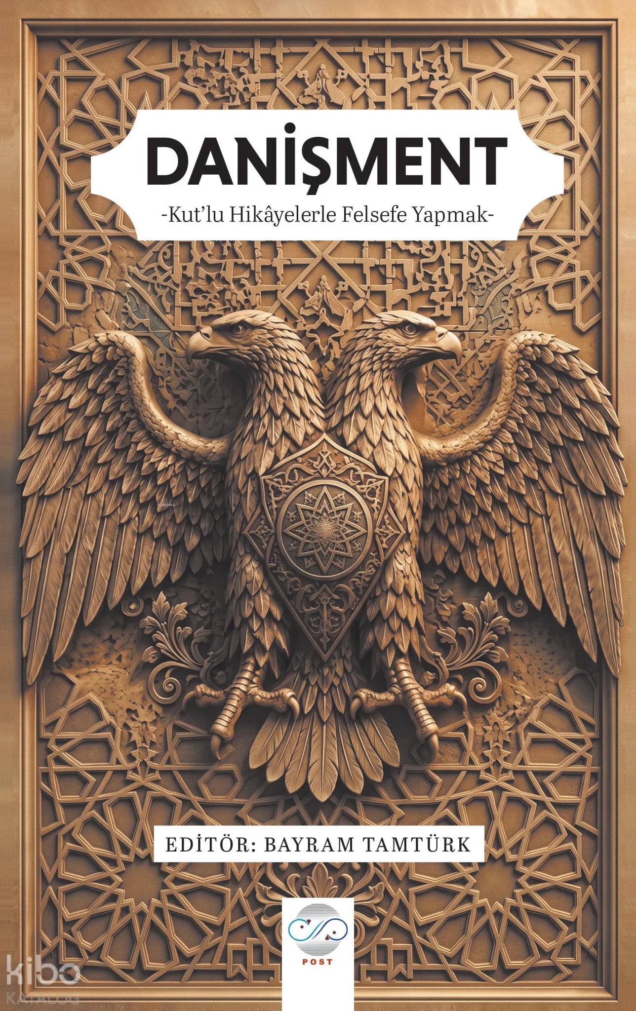 Danişment;Kut'lu Hikayelerle Felsefe Yapmak
