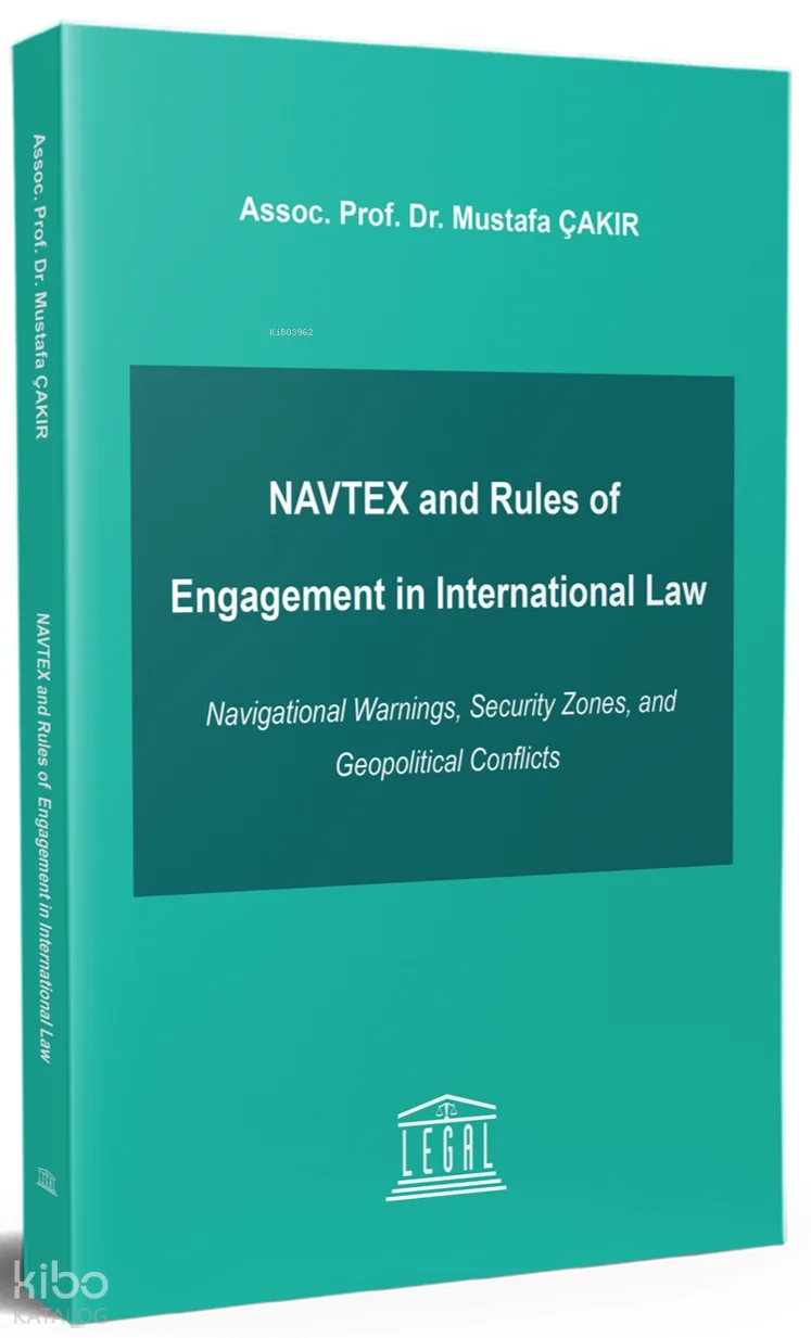 NAVTEX and Rules of Engagement in International Law