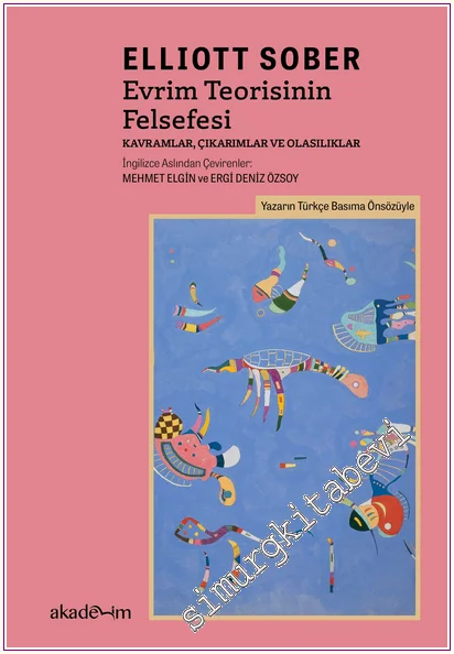 Evrim Teorisinin Felsefesi: Kavramlar, Çıkarımlar ve Olasılıklar -     Yıl 4