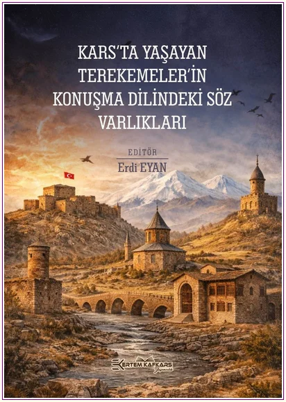 Kars'ta Yaşayan Terekemeler'in Konuşma Dilindeki Söz Varlıkları -