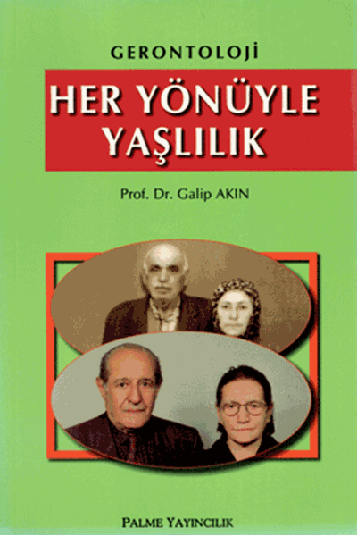 Gerontoloji Her Yönüyle Yaşlılık