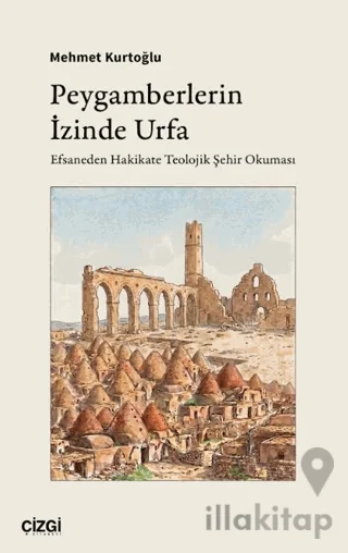 Peygamberlerin İzinde Urfa