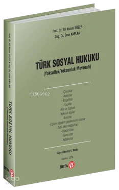 Türk Sosyal Hukuku;Yoksulluk - Yoksunluk Mevzuatı