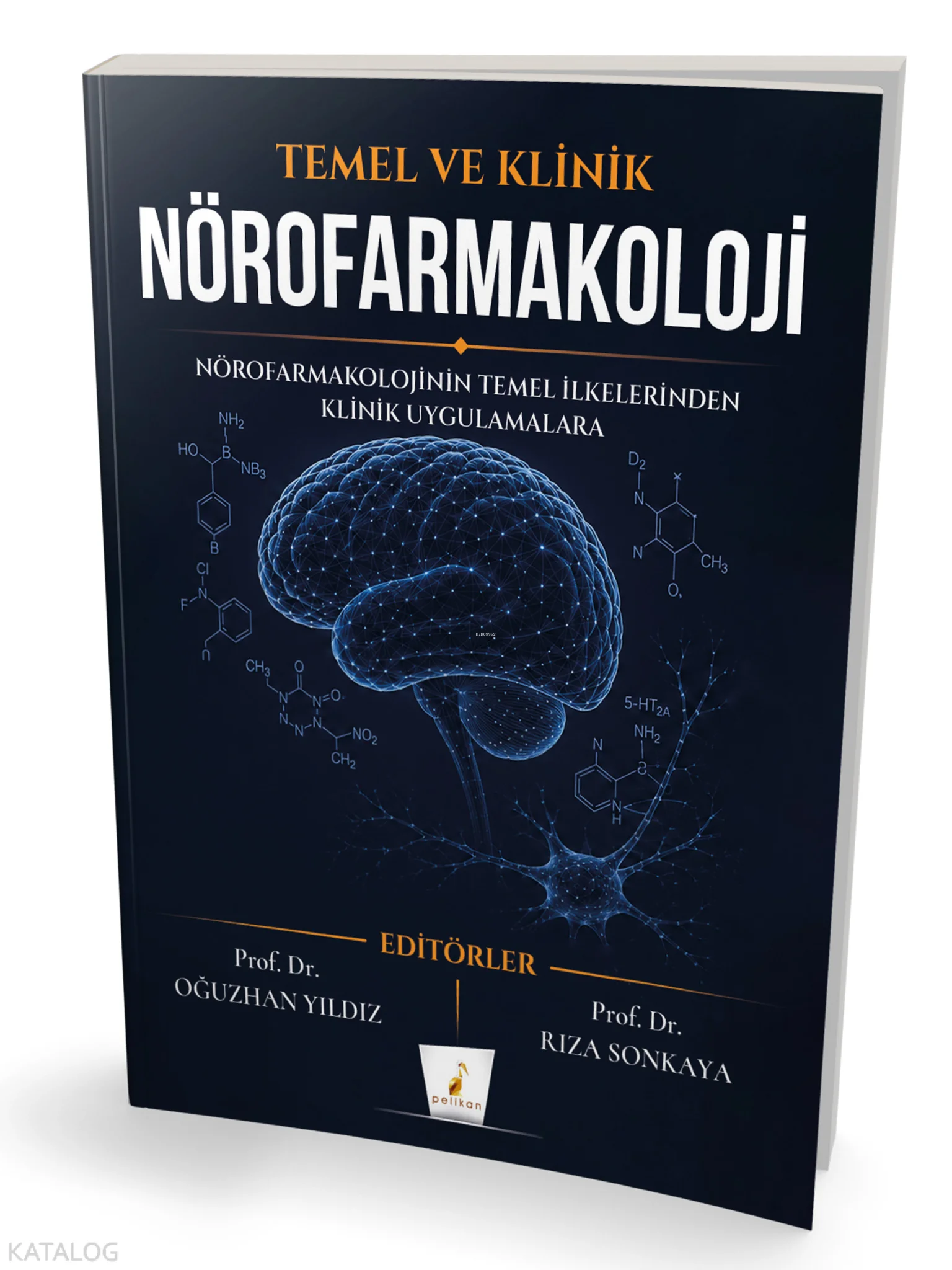 Temel ve Klinik Nörofarmakoloji (Ciltli)