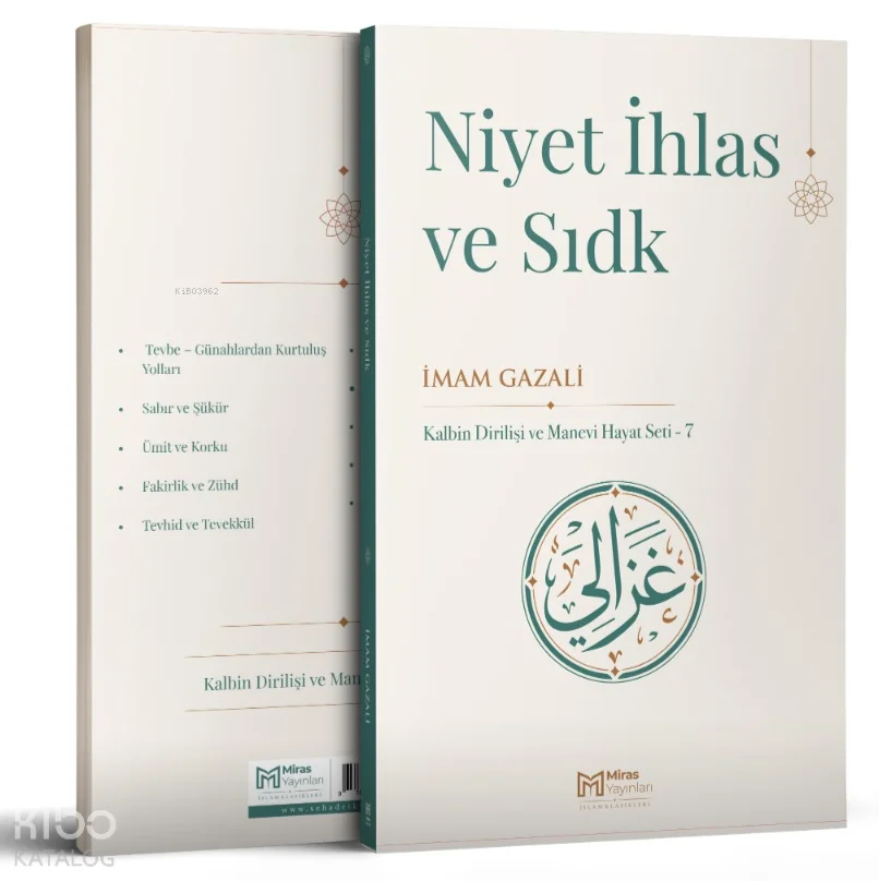Niyet İhlas ve Sıdk