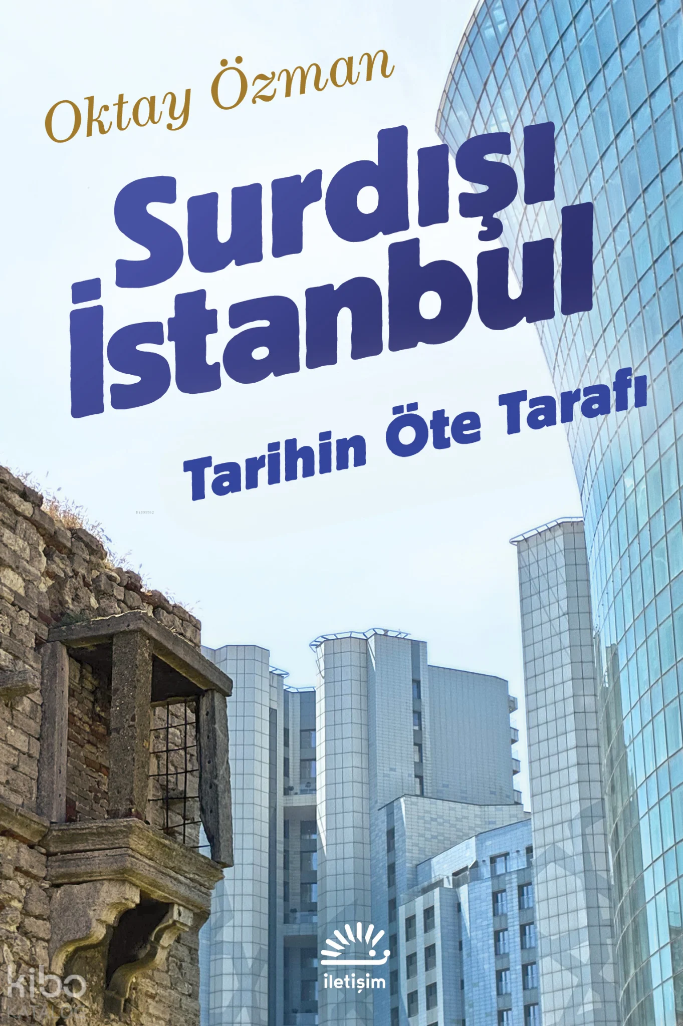 Surdışı İstanbul;Tarihin Öte Tarafı