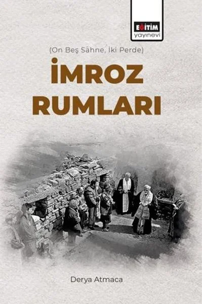 İmroz Rumları - On Beş Sahne İki Perde