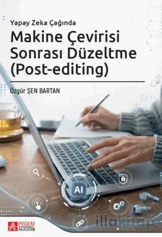Yapay Zeka Çağında Makine Çevirisi Sonrası Düzeltme