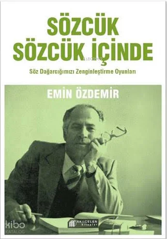 Sözcük Sözcük İçinde ;Söz Dağarcığımızı Zenginleştirme Oyunları
