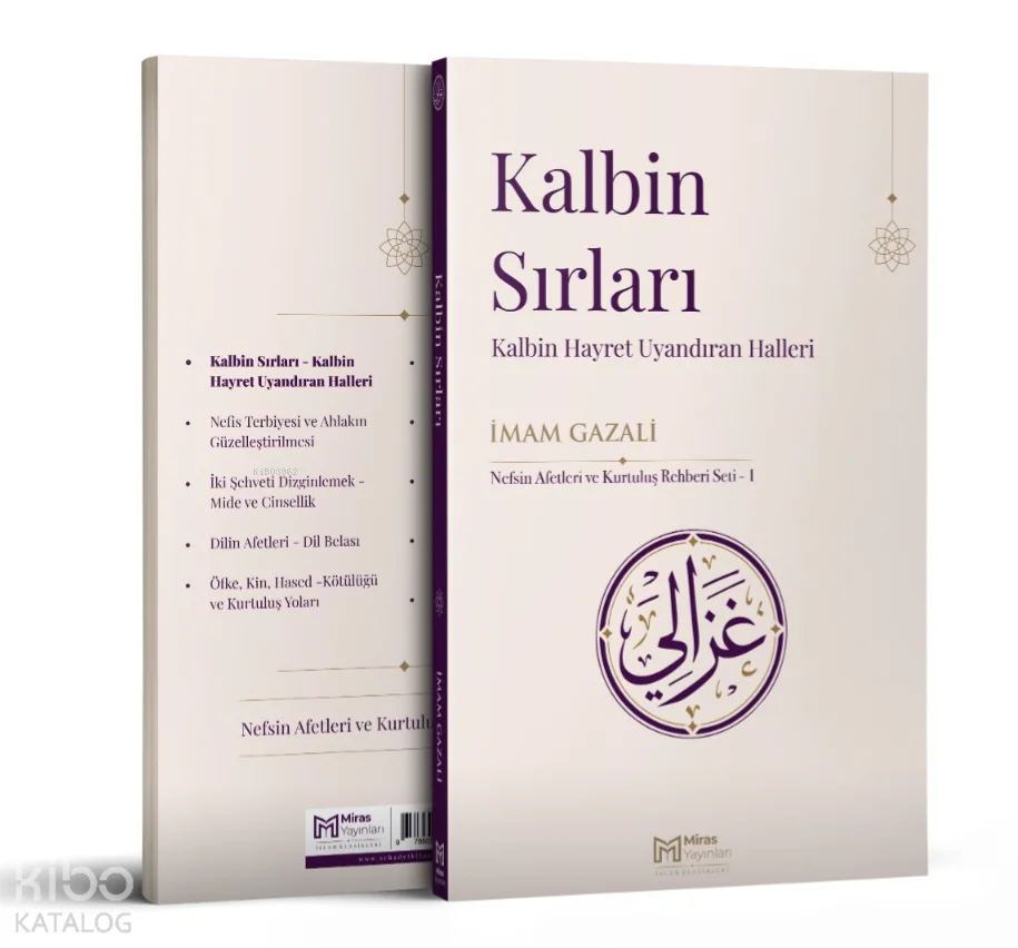Kalbin Sırları;Kalbin Hayret Uyandıran Halleri