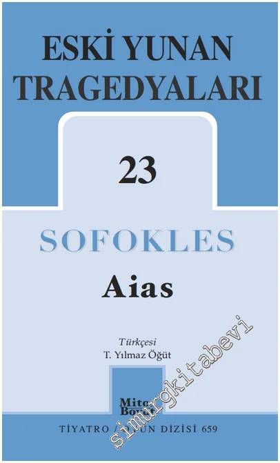 Eski Yunan Tragedyaları - 23 : Aias -