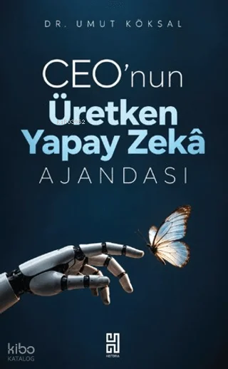 CEO'nun Üretken Yapay Zekâ Ajandası