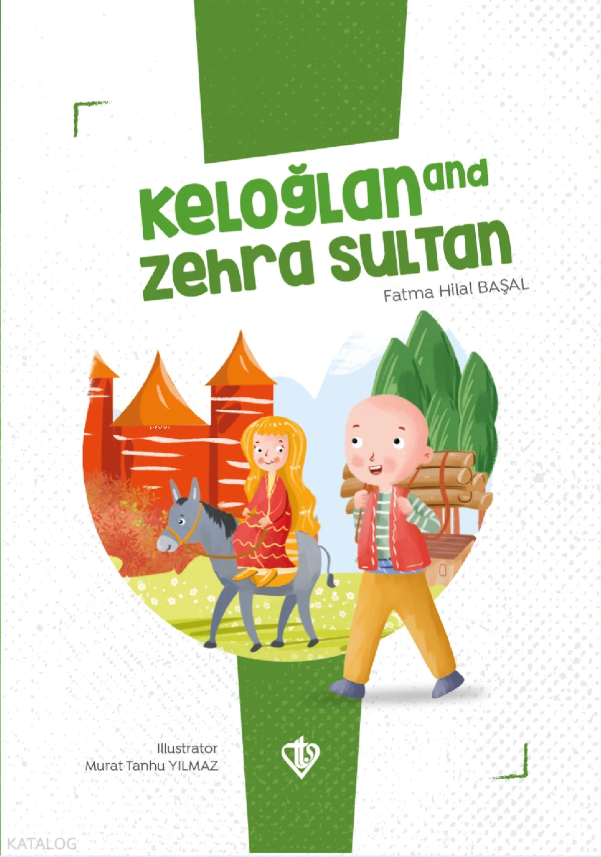 Keloğlan and Zehra Sultan